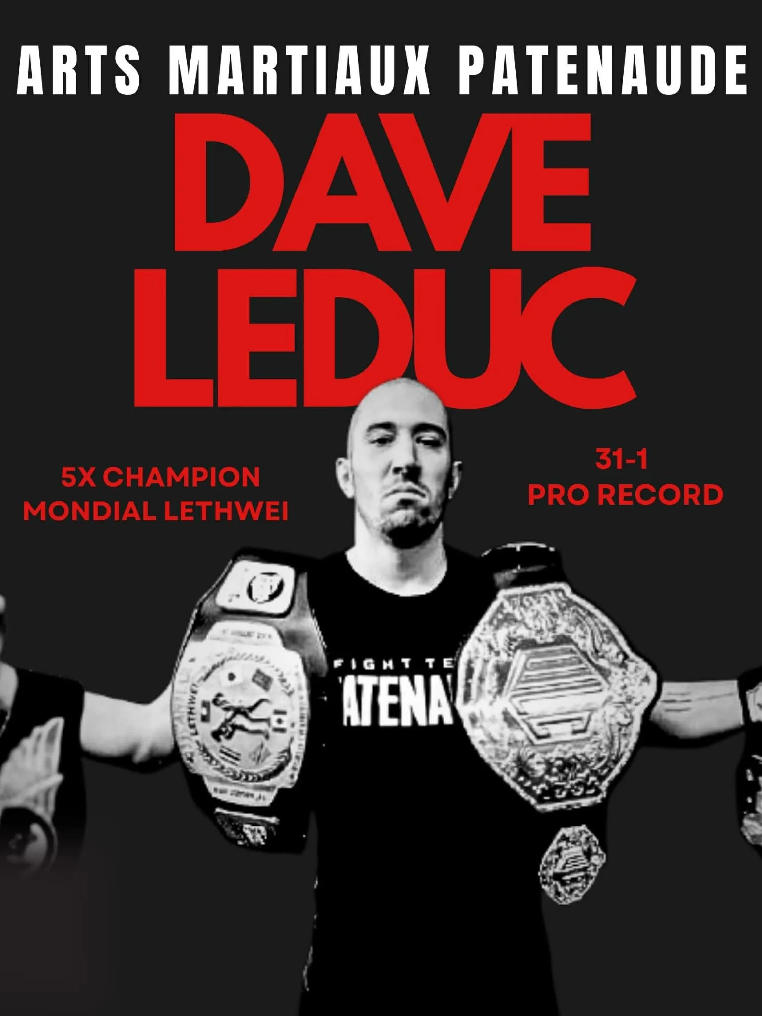 Dave Leduc, 5× champion mondial Lethwei · 31-1